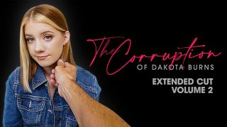 [DadCrush] Dakota Burns (The Corruption of Dakota Burns – Chapter Two)